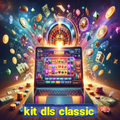 kit dls classic